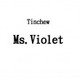 Tinchew Ms. Violet